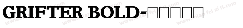 GRIFTER BOLD字体转换